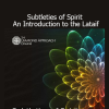 Lightness of Being Subtleties of Spirit Introduction to the Lataif course download
