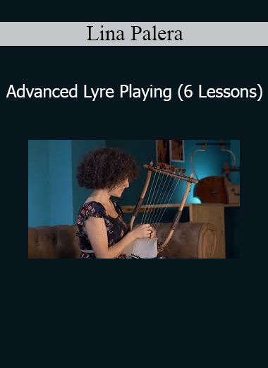 Lina Palera Advanced Lyre Playing 6 lessons course