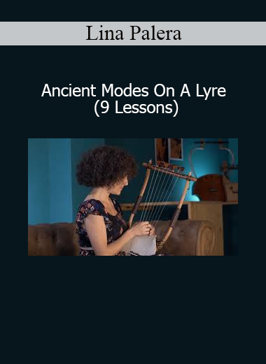 Lina Palera Ancient Modes on a Lyre course 9 lessons