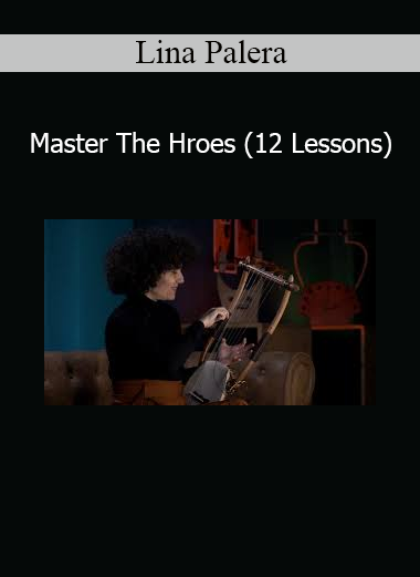 Lina Palera Master The Hroes 12 lessons guitar course