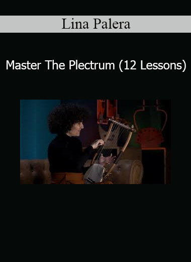 Lina Palera Master The Plectrum 12 lessons course for plectrum guitar technique