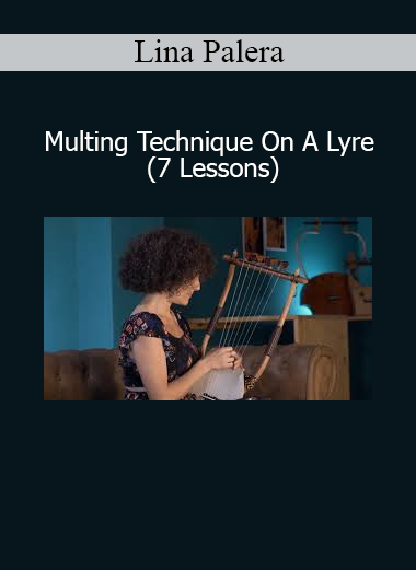 Lina Palera Multing Technique on a Lyre 7-lesson course
