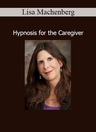 Lisa Machenberg teaching Hypnosis for the Caregiver to support emotional resilience and reduce burnout