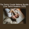 Download LiveTantra Tantric Couple Webinar Bundle – Live Tantra Academy 2020 course
