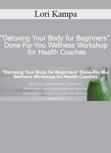 Lori Kampa presenting Detoxing Your Body for Beginners workshop designed for health coaches and client wellness education