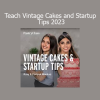 Mankoo Sisters demonstrating vintage cake decorating and sharing business startup advice in their 2023 course