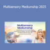 Marie Manuchehri teaching Multisensory Mediumship 2025 to help participants expand intuitive abilities and perceive spirit communication through all senses