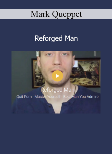 Mark Queppet presenting Reforged Man program for masculine development, discipline, and purpose