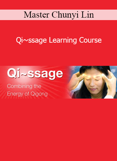Master Chunyi Lin Qi~ssage Learning Course energy healing cover image