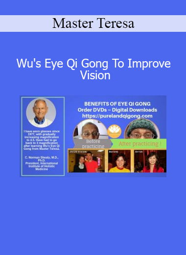 Download Wu's Eye Qi Gong To Improve Vision course by Master Teresa – Eye health energy practice