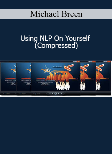 Michael Breen Using NLP On Yourself Compressed course download