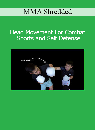 MMA Shredded demonstrating head movement techniques for combat sports and self-defense training