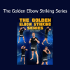 Download The Golden Elbow Striking Series Course by Nathan Corbett – Master Elbow Techniques