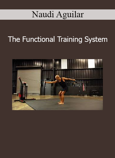 Naudi Aguilar demonstrating The Functional Training System for strength, mobility, and performance