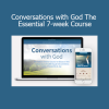Neale Donald Walsch presenting Conversations with God 7-week course for spiritual growth and divine connection