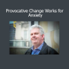 Nick Kemp Provocative Change Works for Anxiety course download