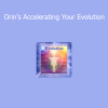 Orin Accelerating Your Evolution course download