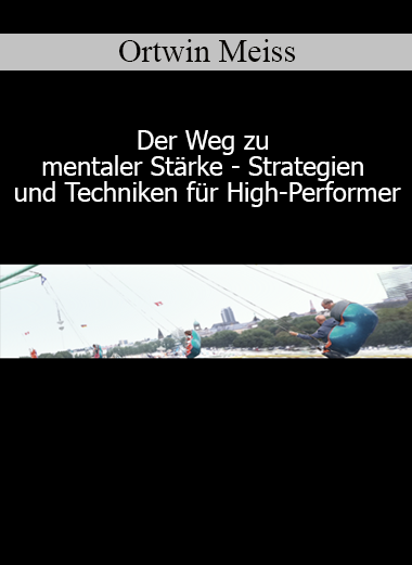 Ortwin Meiss teaching mental strength strategies and performance techniques for high achievers