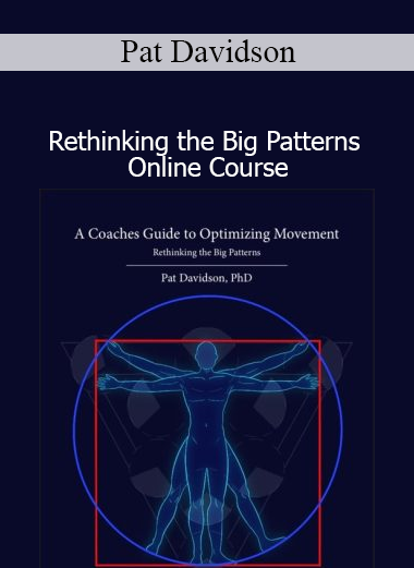 ✅ 2. Image Alt Text Pat Davidson teaching biomechanics and training principles in Rethinking the Big Patterns Online Course