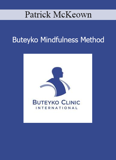 Download Buteyko Mindfulness Method Course by Patrick McKeown – Breathing and Awareness Training