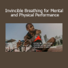 Download Invincible Breathing Course by Patrick McKeown – Boost Mental and Physical Performance