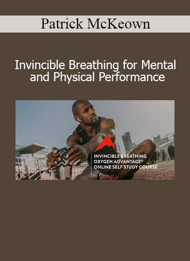 Download Invincible Breathing Course by Patrick McKeown – Boost Mental and Physical Performance
