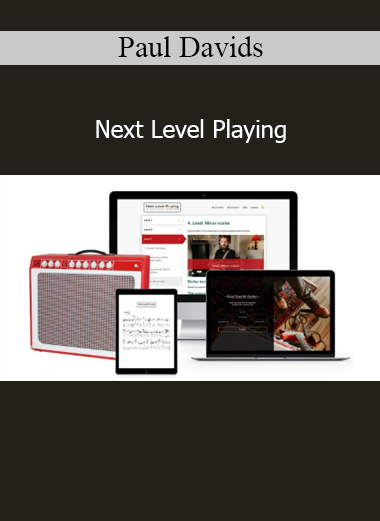 Paul Davids Next Level Playing guitar course for intermediate musicians