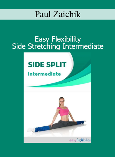 Download Easy Flexibility Side Stretching Intermediate Course by Paul Zaichik