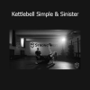 Download Kettlebell Simple & Sinister Course by Pavel Macek & Justyna Macková – StrongFirst Training System