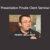 Perry Belcher Presentation Private Client Seminar course download