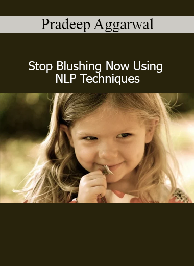 Pradeep Aggarwal teaching Stop Blushing Now using NLP techniques for confidence and emotional control