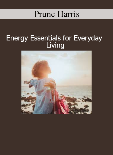 Prune Harris teaching foundational energy techniques to support daily vitality, emotional balance, and energetic protection