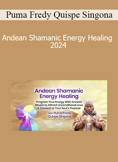 Puma Fredy Quispe Singona presenting Andean Shamanic Energy Healing 2024 for ancestral wisdom and energetic alignment