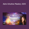 Rachel Lang teaching Astro-Intuitive Mastery 2025 to help participants blend astrology and intuition for soul-guided insights and empowered life choices