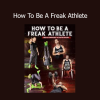 Reece Humphrey and Dustin Myers teaching How To Be A Freak Athlete strength and performance training program