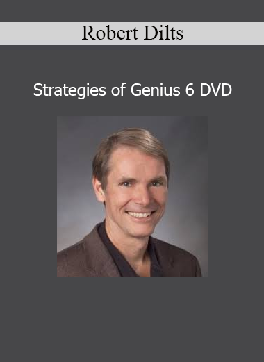 Robert Dilts presenting Strategies of Genius 6 DVD series on modeling exceptional minds and creative thinking