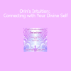 Sanaya and Orin presenting Orin's Intuition for connecting with your divine self and awakening higher guidance
