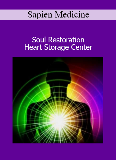 Sapien Medicine audio field for Soul Restoration focused on the Heart Storage Center