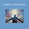 Sapien Medicine Vibration of Transcendence audio for spiritual elevation and deep energetic alignment