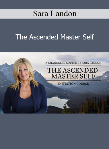 Sara Landon channeling The Ascended Master Self for spiritual empowerment and higher consciousness embodiment