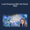 Sarah Janes teaching Lucid Dreaming With the Divine 2025 to explore mystical states, dream incubation, and spiritual connection through conscious dreaming