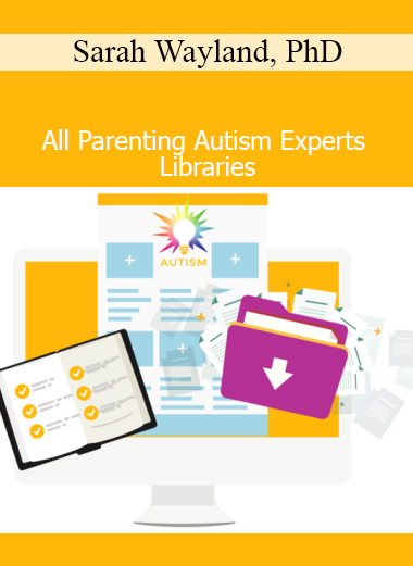 Dr. Sarah Wayland presenting the All Parenting Autism Experts Libraries for supporting families with autistic children