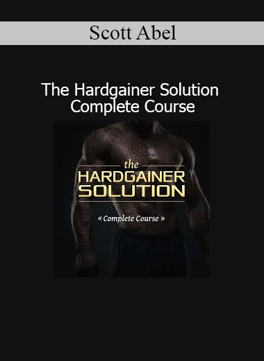 Scott Abel presenting The Hardgainer Solution Complete Course for building muscle and strength naturally