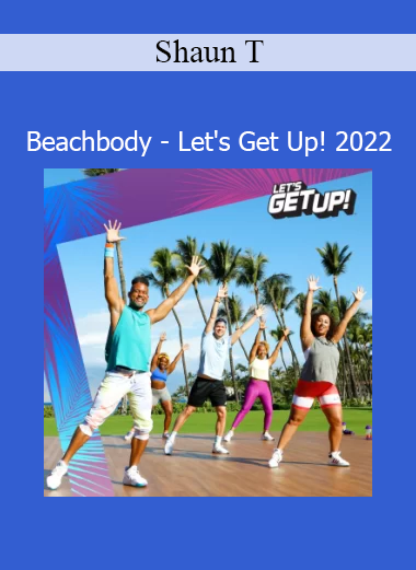 Shaun T leading Beachbody Let’s Get Up! 2022 dance fitness and positivity workout program