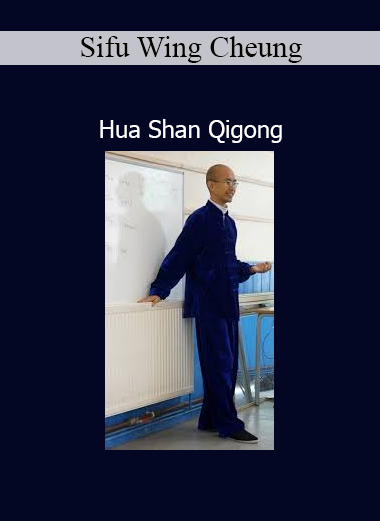 Sifu Wing Cheung guiding Hua Shan Qigong practice for energy cultivation and internal balance