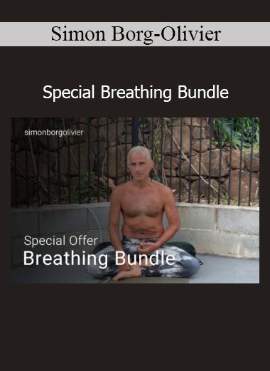 Simon Borg-Olivier teaching the Special Breathing Bundle to improve vitality, flexibility, and internal energy