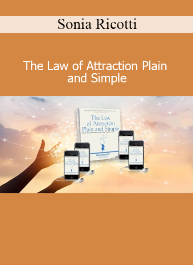 Sonia Ricotti presenting The Law of Attraction Plain and Simple for manifesting abundance and positive change