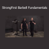 StrongFirst Barbell Fundamentals strength training course