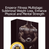Subliminal Club Emperor Fitness Multistage subliminal audio for weight loss and strength cover image