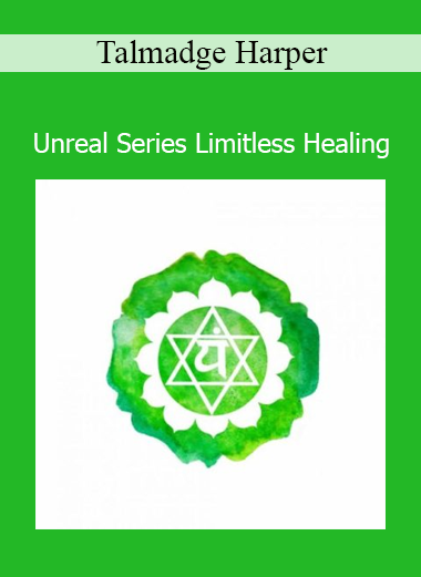 Talmadge Harper presenting the Unreal Series Limitless Healing for subconscious reprogramming and emotional transformation